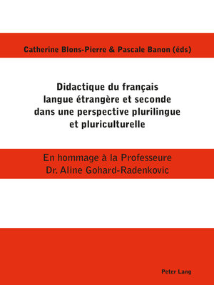 cover image of Didactique du français langue étrangère et seconde dans une perspective plurilingue et pluriculturelle